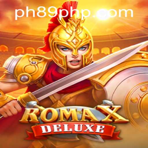 Explore the Thrilling World of RomaXDeluxe: The Ultimate Gaming Experience for Just 89PHP