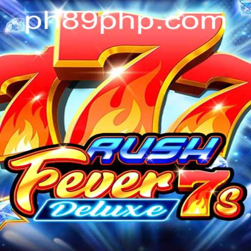 Dive into the Exciting World of RushFever7sDeluxe with Just 89PHP